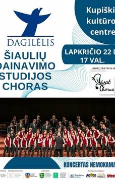 Šiaulių dainavimo studijos choro „Dagilėlis“ koncertas