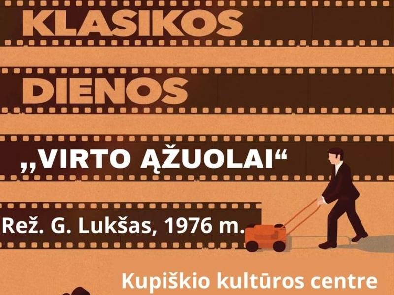 Days of Lithuanian cinema classics. The movie "The oaks colapsed"