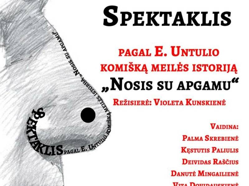 Spektaklis „Nosis su apgamu“